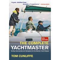 The Complete Yachtmaster: Sailing, Seamanship and Navigation for the Modern Yacht Skipper 