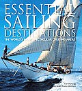 Essential Sailing Destinations: The world's most spectacular cruising areas