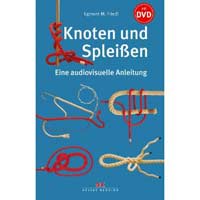 Knoten und Spleissen: Eine audiovisuelle Anleitung